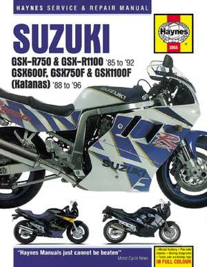 Suzuki GSX–R750 & GSX–R1100, GSX600F, GSX750F & GSX1100F (Katanas) (86 – 96) de Haynes