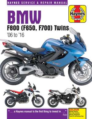 BMW F650, F700 & F800 Twins (06–16) Haynes Repair Manual de Phil Mather