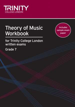 Theory of Music Workbook Grade 7 de Trinity College London