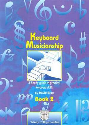 Keyboard Musicianship de D. Bray