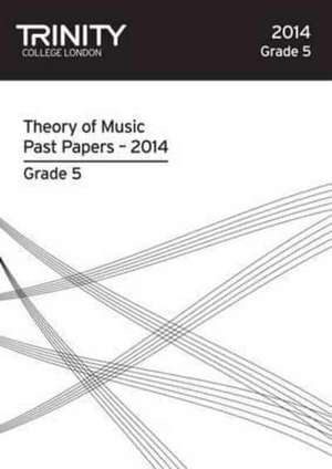 Theory Past Papers Grade 5 2014 de Trinity College London