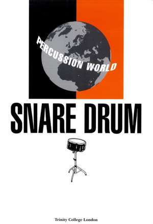 Percussion World: Snare Drum de AA.VV.