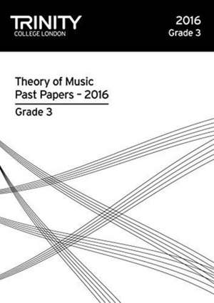 Theory of Music Past Papers 2016 - Grade 3 de AA.VV.