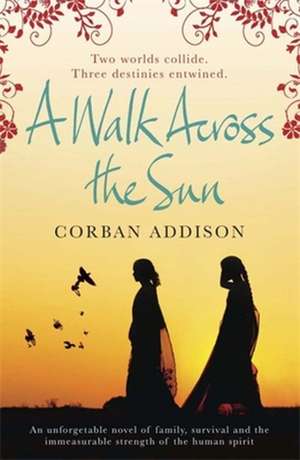 A Walk Across the Sun de Corban Addison