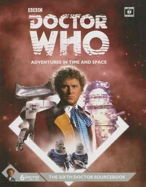 Dr Who Sixth Doctor Sourcebook de Cubicle 7