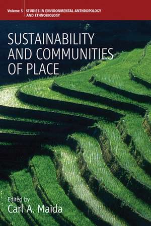 Sustainability and Communities of Place de Carl A. Maida