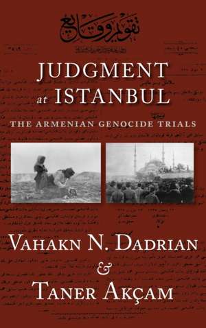 Judgment at Istanbul de Vahakn N. Dadrian