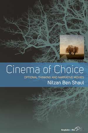 Cinema of Choice de Nitzan Ben-Shaul