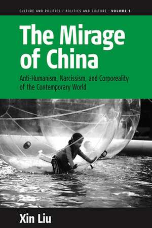 The Mirage of China de Xin Liu