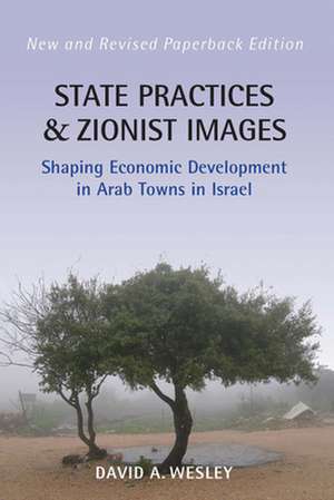 State Practices and Zionist Images de David A. Wesley