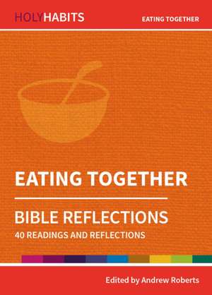 Eating Together de Andrew Roberts