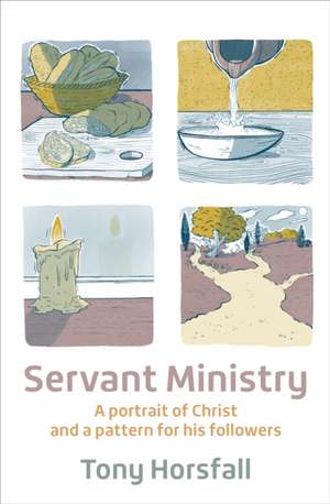 Servant Ministry de Tony Horsfall