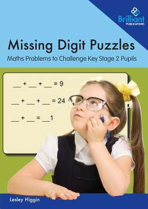 Missing Digit Puzzles de Lesley Higgin