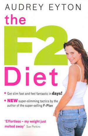 The F2 Diet de Audrey Eyton