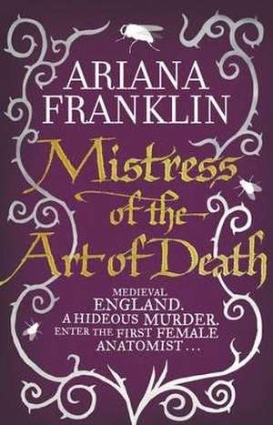 Mistress Of The Art Of Death de Ariana Franklin