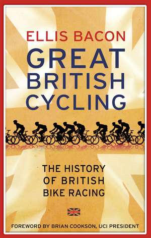 Great British Cycling de Ellis Bacon