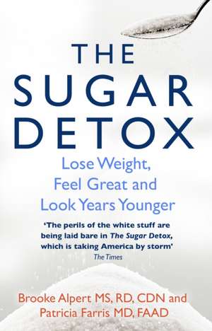 The Sugar Detox de Brooke Alpert