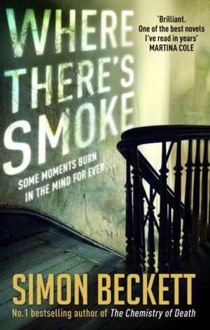 Where There's Smoke de Simon Beckett