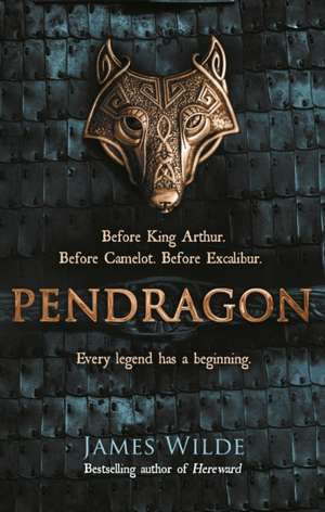 Pendragon de James Wilde