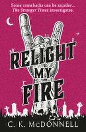 Relight My Fire de C. K. McDonnell