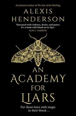 An Academy for Liars de Alexis Henderson