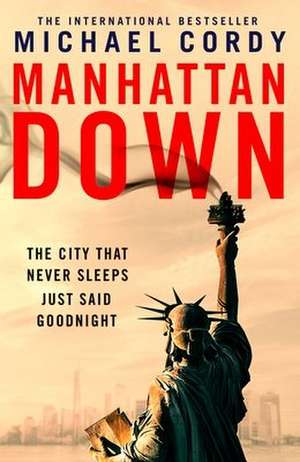 Manhattan Down de Michael Cordy