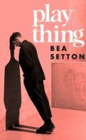 Plaything de Bea Setton