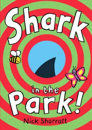 Shark In The Park de Nick Sharratt