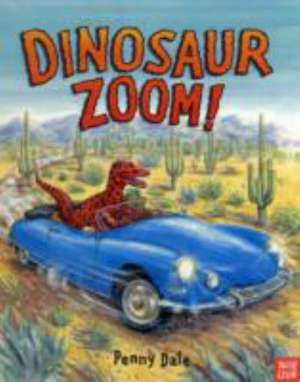 Dinosaur Zoom! de Penny Dale