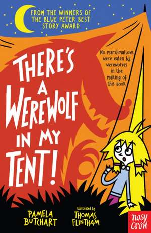 There's a Werewolf In My Tent! de Pamela Butchart