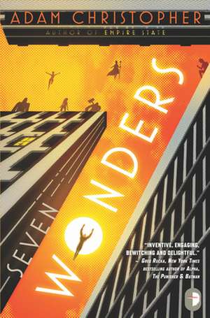 Seven Wonders de Adam Christopher