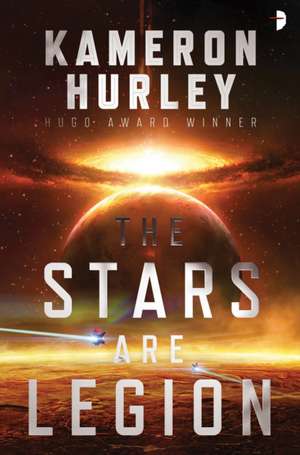 The Stars Are Legion de Kameron Hurley