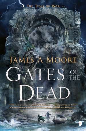 Gates of the Dead de James A. Moore