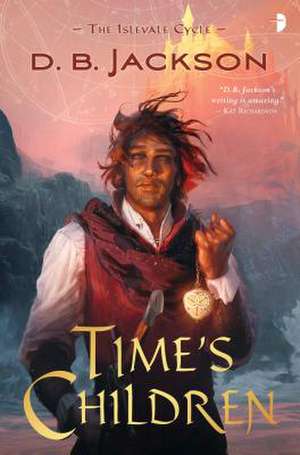 Time's Children de D. B. Jackson