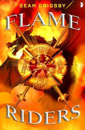 Flame Riders de Sean Grigsby