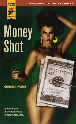 Money Shot de Christa Faust