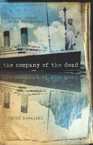 The Company of the Dead de David Kowalski