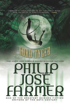 Lord Tyger de Philip Jose Farmer