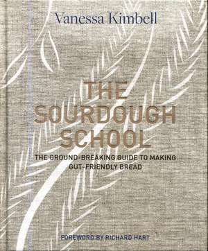 The Sourdough School de Vanessa Kimbell