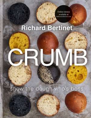 Crumb de Richard Bertinet