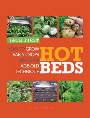 First, J: Hot Beds