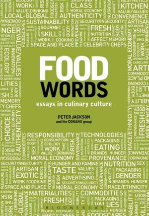 Food Words: Essays in Culinary Culture de Peter Jackson