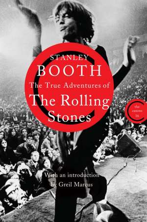 Booth, S: True Adventures of the Rolling Stones