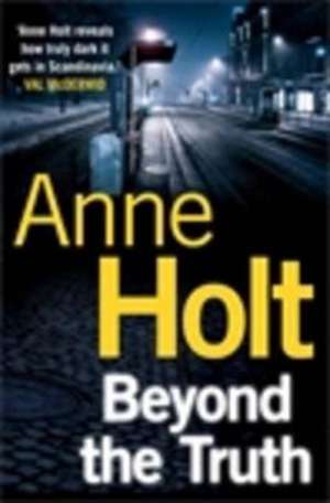 Beyond the Truth de Anne (Author) Holt