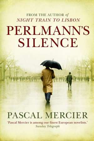 Perlmann's Silence de Pascal Mercier