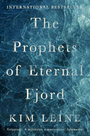 Leine Rasmussen, K: The Prophets of Eternal Fjord de Kim (Author) Leine Rasmussen