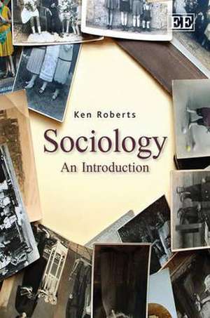 Sociology – An Introduction de Ken Roberts