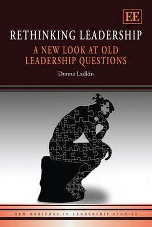 Rethinking Leadership – A New Look at Old Leadership Questions de Donna Ladkin