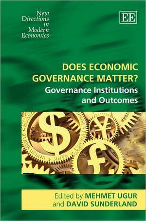 Does Economic Governance Matter? – Governance Institutions and Outcomes de Mehmet Ugur