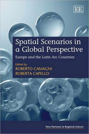 Spatial Scenarios in a Global Perspective – Europe and the Latin Arc Countries de Roberto Camagni